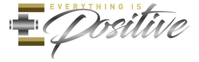 Everything is Positive (E+)